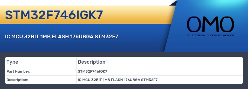 STM32F746IGK7