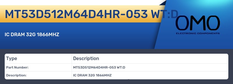 MT53D512M64D4HR-053 WT:D
