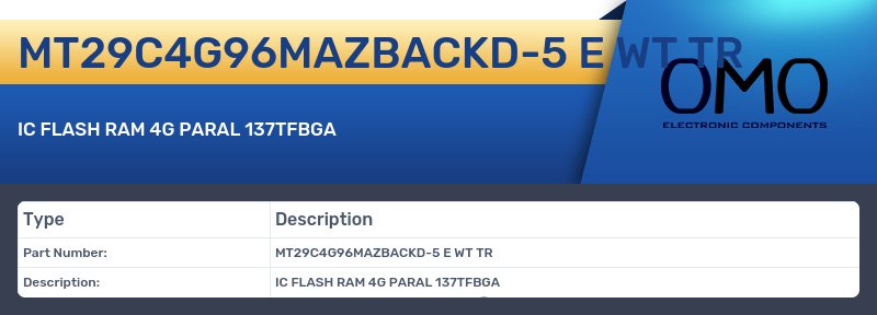 MT29C4G96MAZBACKD-5 E WT TR